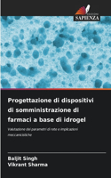 Progettazione di dispositivi di somministrazione di farmaci a base di idrogel