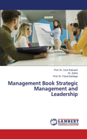 Management Book Strategic Management and Leadership