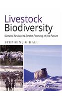 LIVESTOCK BIODIVERSITY: GENETIC RESOURCES FOR THE FARMING OF THE FUTURE
