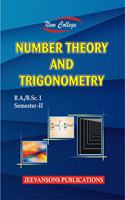 New College Number Theory and Trigonometry For B.A./B.Sc. I (2nd Semester)