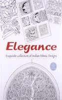 Elegance  - Exquisite Collection of Indian Ethnic Designs