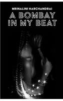 A Bombay in My Beat