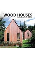 Wood Houses Innovation and Design