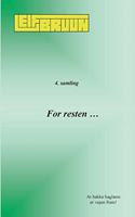 For resten ...
