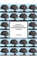 Testing Times: The Effectiveness of Five International Biodiversity-Related Conventions
