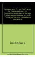 Opstellen Voor Dr. Jan Deschamps Ter Gelegenheid Van Zijn Zeventigste Verjaardag: Bibliotheek- En Geestesgeschiedenis, Kunst- En Cultuurgeschiedenis