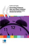 Conflict and Fragility Preventing Violence, War and State Collapse