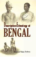 Descriptive Ethnology of Bengal
