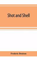 Shot and shell