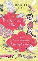 THE HARMONY OF BEES AND OTHER CHARMS OF CREEPY CRAWLIES