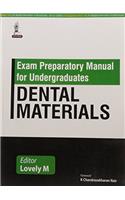 Exam Preparatory Manual For Undergraduates Dental Materials