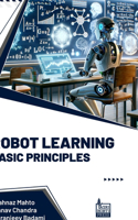 Robot Learning Basic Principles