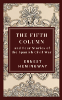 The Fifth Column and Four Stories of the Spanish Civil War