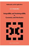 Integrability and Nonintegrability in Geometry and Mechanics