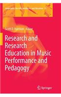 Research and Research Education in Music Performance and Pedagogy
