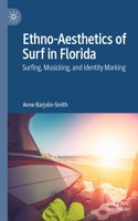 Ethno-Aesthetics of Surf in Florida