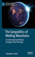 Geopolitics of Melting Mountains