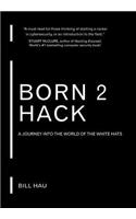 Born 2 Hack (Black) Hardback
