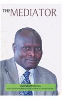 Mediator. Gen. Lazaro Sumbeiywo and the Southern Sudan Peace Process