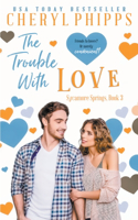 Trouble with Love