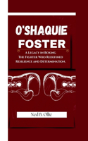 O'Shaquie Foster