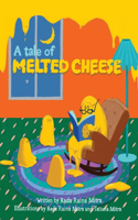 A Tale of Melted Cheese