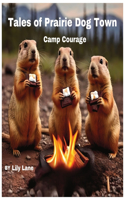 Tales of Prairie Dog Town