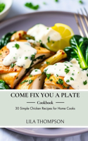Come Fix You a Plate Cookbook