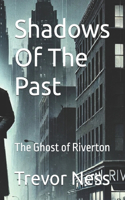 Shadows Of The Past