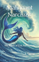 Malignant Narcissist