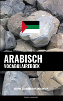 Arabisch Vocabulaireboek: Aanpak Gebaseerd Op Onderwerp