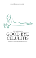 Good bye Celulitis