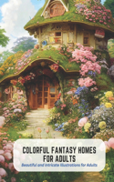 Colorful Fantasy Homes for Adults
