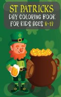St Patricks Day Coloring Book For Kids Ages 8-12