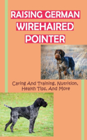 Raising German Wirehaired Pointer