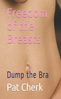 Freedom of the Breasts: Dump the Bra