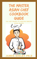 Master Asian Chef Cookbook Guide