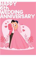 Happy 6th Wedding Anniversary: Notebook Gifts For Couples