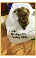 Quaker Theology Issue #34 -- Spring 2020