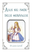 Alice nel paese delle meraviglie di Lewis Carroll