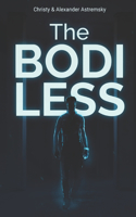 The Bodiless