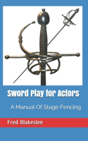 Sword Play for Actors