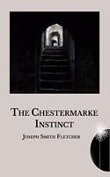The Chestermarke Instinct