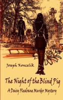 The Night of the Blind Pig