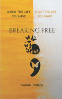 Breaking Free