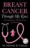Breast Cancer Through My Eyes