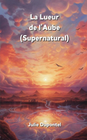 Lueur de l'Aube (Supernatural)