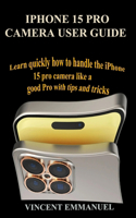 iPhone 15 Pro Camera User Guide