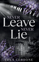 Never Leave, Never Lie
