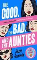 The Good, the Bad, and the Aunties: (Book 3 Aunties)